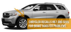 Chrysler Recalls 867,000 SUVs for Brake Pedal Problems